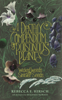 Deathly Compendium of Poisonous Plants: Wicked Weeds and Sinister Seeds B0GN699CD2 Book Cover