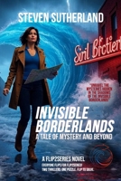Invisible Borderlands/Invisible Detective: A Tale of Mystery and Beyond 1546673202 Book Cover