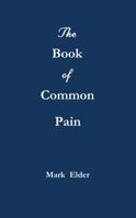 The Book of Common Pain 0996449914 Book Cover