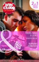 Yours, Mine & Ours / Burning Ambition 0263889343 Book Cover