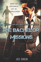 The Bachelor Missions 1542933757 Book Cover