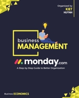 Monday.com: A Step-by-Step Guide to Better Organization B0DSLRK91P Book Cover