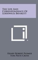 The Life and Correspondence of Lodowick Bryskett 1258448505 Book Cover