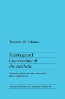 Kierkegaard: Construction of the Aesthetic (Theory and History of Literature) 0816611874 Book Cover