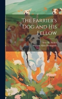 The Farrier's dog and his Fellow 1022196677 Book Cover