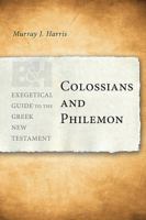 Exegetical Guide to the Greek New Testament: Colossians and Philemon (Exegetical Guide to the Greek New Testament) 080280375X Book Cover