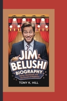 JIM BELUSHI BIOGRAPHY: Humor, Heartbreak, and the Pursuit of Happiness B0F6LWPD5C Book Cover