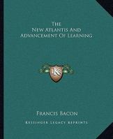 Advancement of Learning/New Atlantis 0198710690 Book Cover