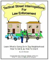 Tactical Street Interrogations for Law Enforcement 1887172157 Book Cover