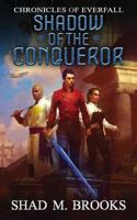 Shadow of the Conqueror 0648572919 Book Cover