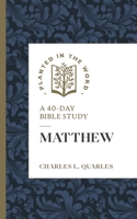 Matthew: A 40-Day Bible Study (Planted in the Word) 1683598024 Book Cover