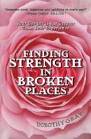 Finding Strength in Broken Places 1535074329 Book Cover