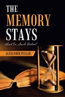 The Memory Stays: And in Such Detail 1984593919 Book Cover
