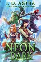 Neon Dark B086Y6NM7Q Book Cover