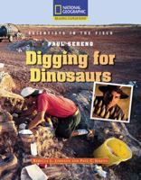 Paul Sereno: Digging for Dinosaurs (National Geographic Reading Expeditions) 0792288874 Book Cover
