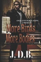 More Bird More Bodies 1985675196 Book Cover