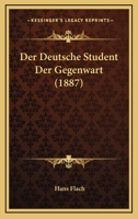 Der Deutsche Student Der Gegenwart 3742898809 Book Cover