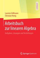 Arbeitsbuch zur linearen Algebra: Aufgaben, Lösungen und Vertiefungen 3662587653 Book Cover