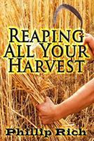 Reaping All Your Harvest 1496193601 Book Cover