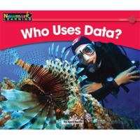 Who Uses Data? 1607193116 Book Cover