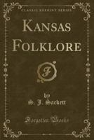 Kansas Folklore 025953031X Book Cover