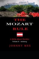 The Mozart Rule: A Billy Mack Mystery Thriller - Volume 8 - Salzburg B096HSGNY4 Book Cover