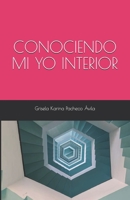 Conociendo Mi Yo Interior B08Y4LK9RP Book Cover