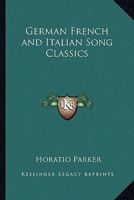 German French and Italian Song Classics 1417990538 Book Cover