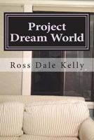 Project Dream World 1493727389 Book Cover