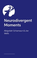 Neurodivergent Moments 1805019716 Book Cover