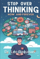 Stop Overthinking Now and Forever B0FG2L7YPT Book Cover