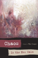 Chaos is the New Calm 1934414344 Book Cover