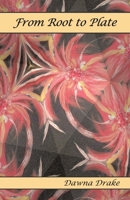 From Root to Plate 0978360311 Book Cover