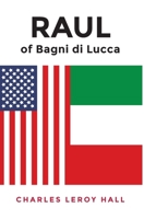 RAUL of Bagni di Lucca 1685156185 Book Cover