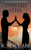 Twisted Steel B0C78FS3XN Book Cover