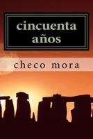 Cincuenta Anos: Cuento 1537782169 Book Cover