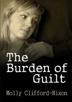 The Burden of Guilt 1291578110 Book Cover