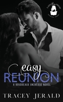 Easy Reunion : A Boudreaux Universe Novel 1648180051 Book Cover