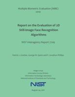 Multiple-Biometric Evaluation (MBE) 2010 Report on the Evaluation of 2D Still-Image Face Recognition Algorithms 1496005309 Book Cover