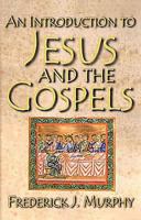 An Introduction to Jesus And the Gospels 0687496926 Book Cover