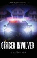 Officer Involved 1634137728 Book Cover
