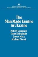 Man-made Famine in the Ukraine (AEI studies) 0844735523 Book Cover