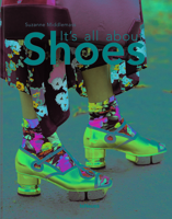 It's All About Shoes 3961713995 Book Cover