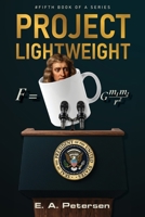 Project Lightweight (The Saga of Cliff Marks) B0H5NLJCQY Book Cover