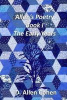 Allen's Poetry Book I: The Early Years 0615795544 Book Cover