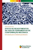 Efeito de Revestimentos Na Vida de Ferramentas de Conformação Mecânica 6205506874 Book Cover