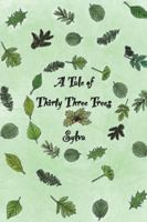 A Tale of Thirty Three Trees 1398431680 Book Cover