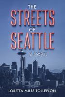 The Streets of Seattle 0998349828 Book Cover