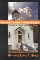Wounded Churches, Wounded People 1933148527 Book Cover
