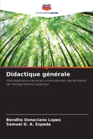 Didactique générale: Une expérience vécue et construite avec des étudiants de l'enseignement supérieur (French Edition) B0CJ4545FH Book Cover